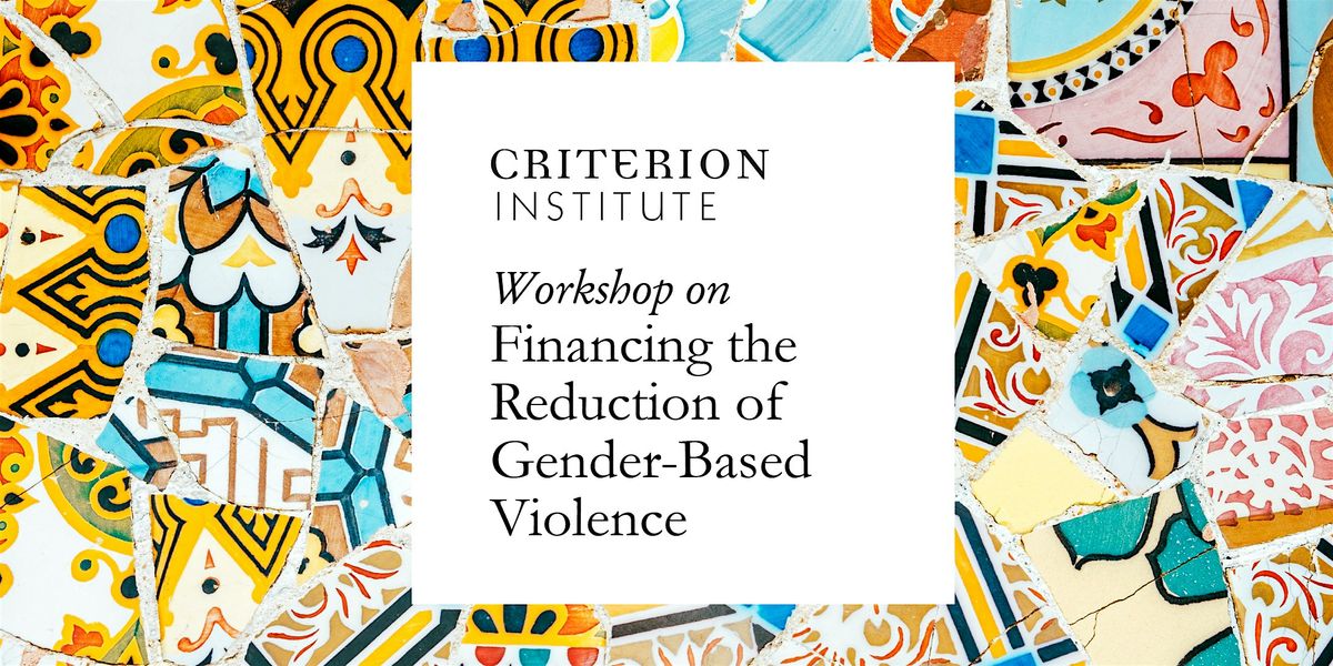 Workshop on Financing the Reduction of Gender-Based Violence Apr 2025