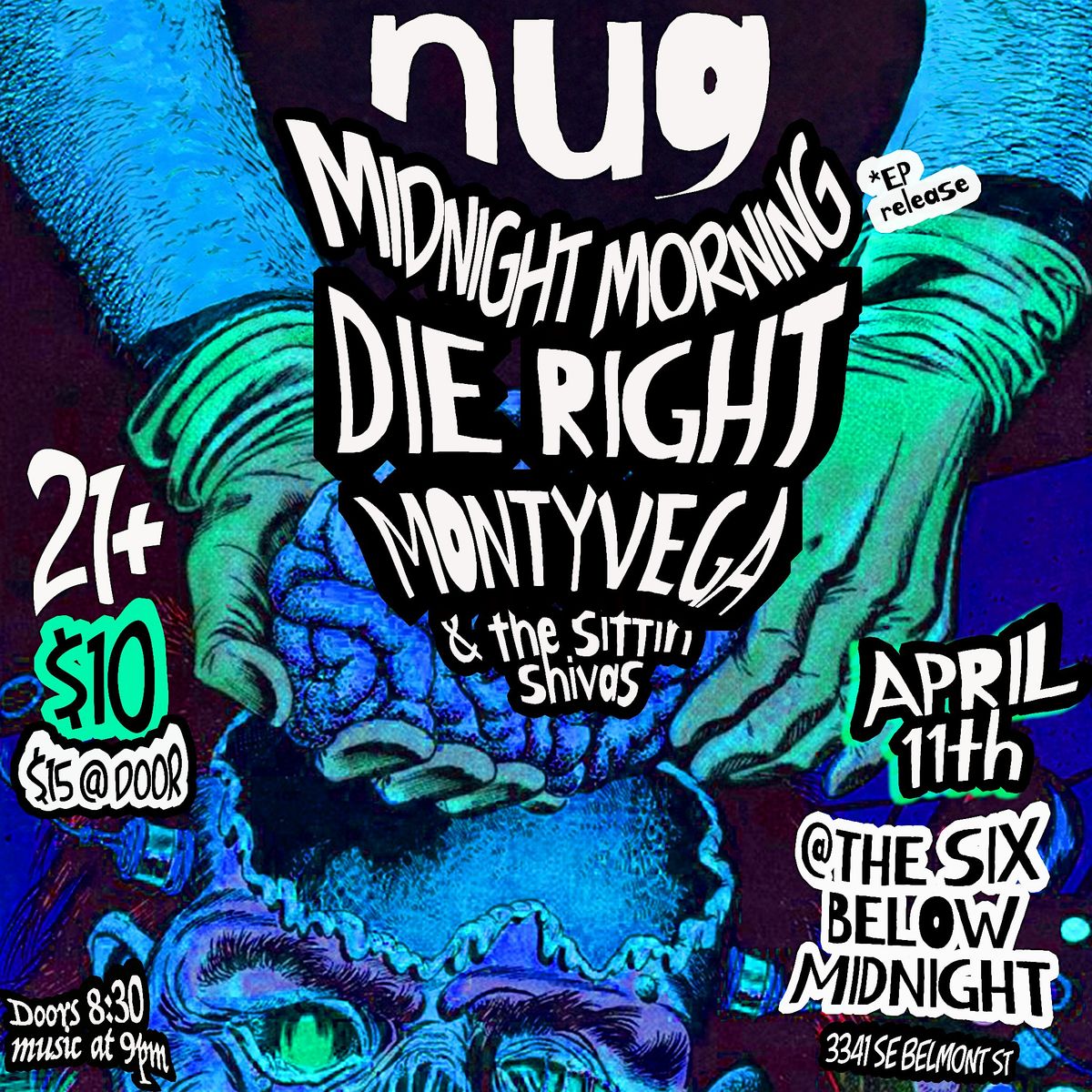 NUG w\/ Midnight Morning and Die Right + Monty Vega & The Sittin' Shivas