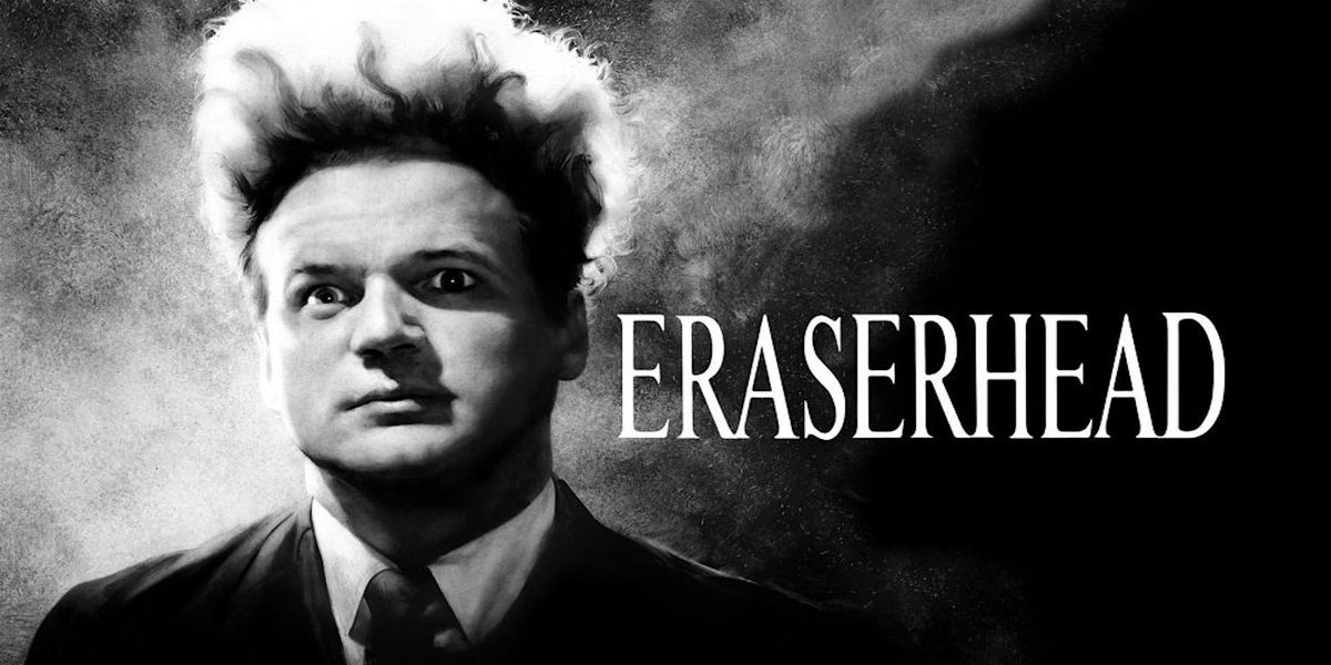 ERASERHEAD \u2013 A David Lynch Tribute  (BYOB Event)