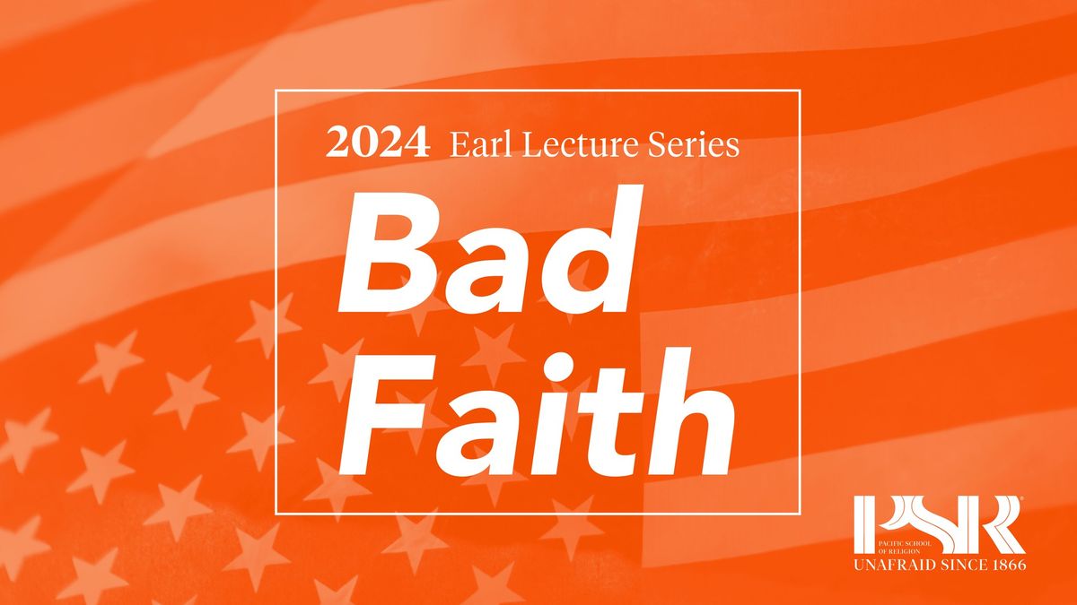 Earl Lecture In-Person Film Screening: Bad Faith