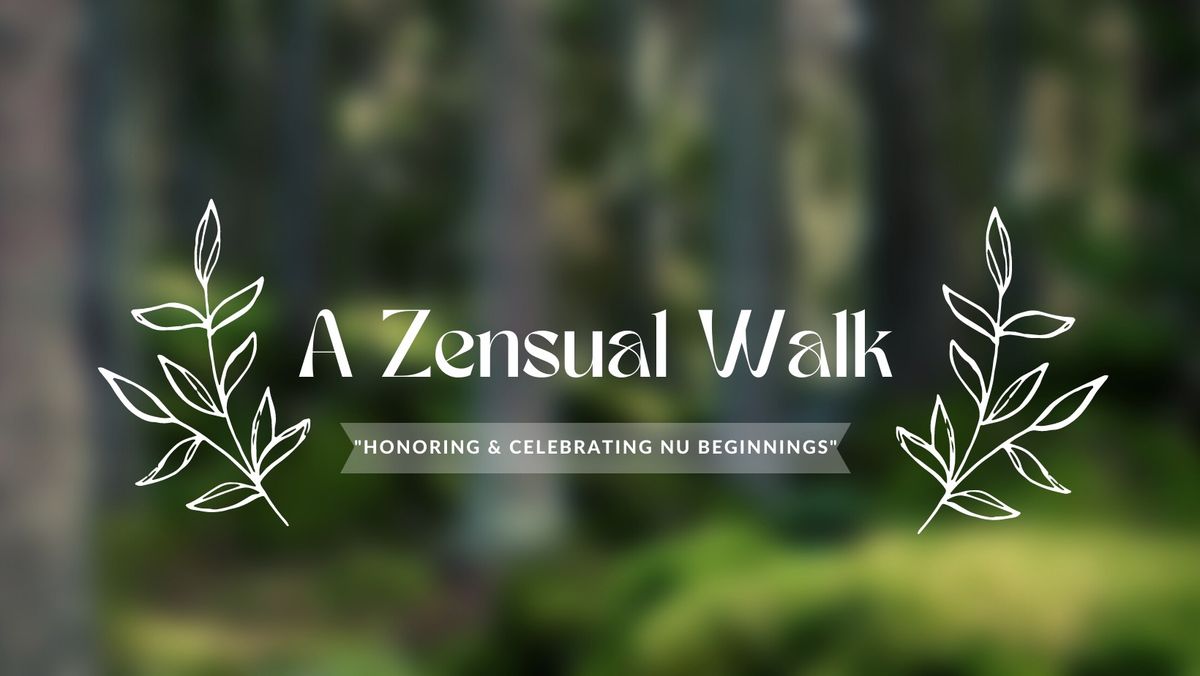 A Zensual Walk
