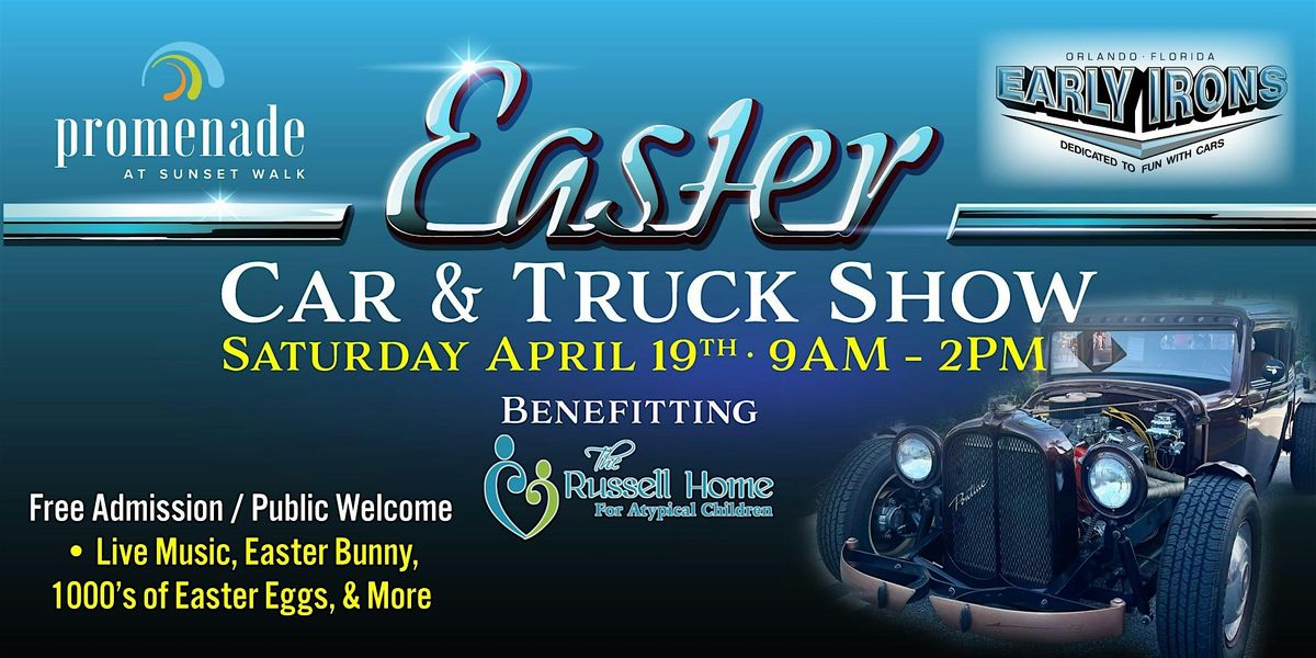 52nd Annual "Early Irons" Easter Car Show - Sunset Walk Saturday April 19th