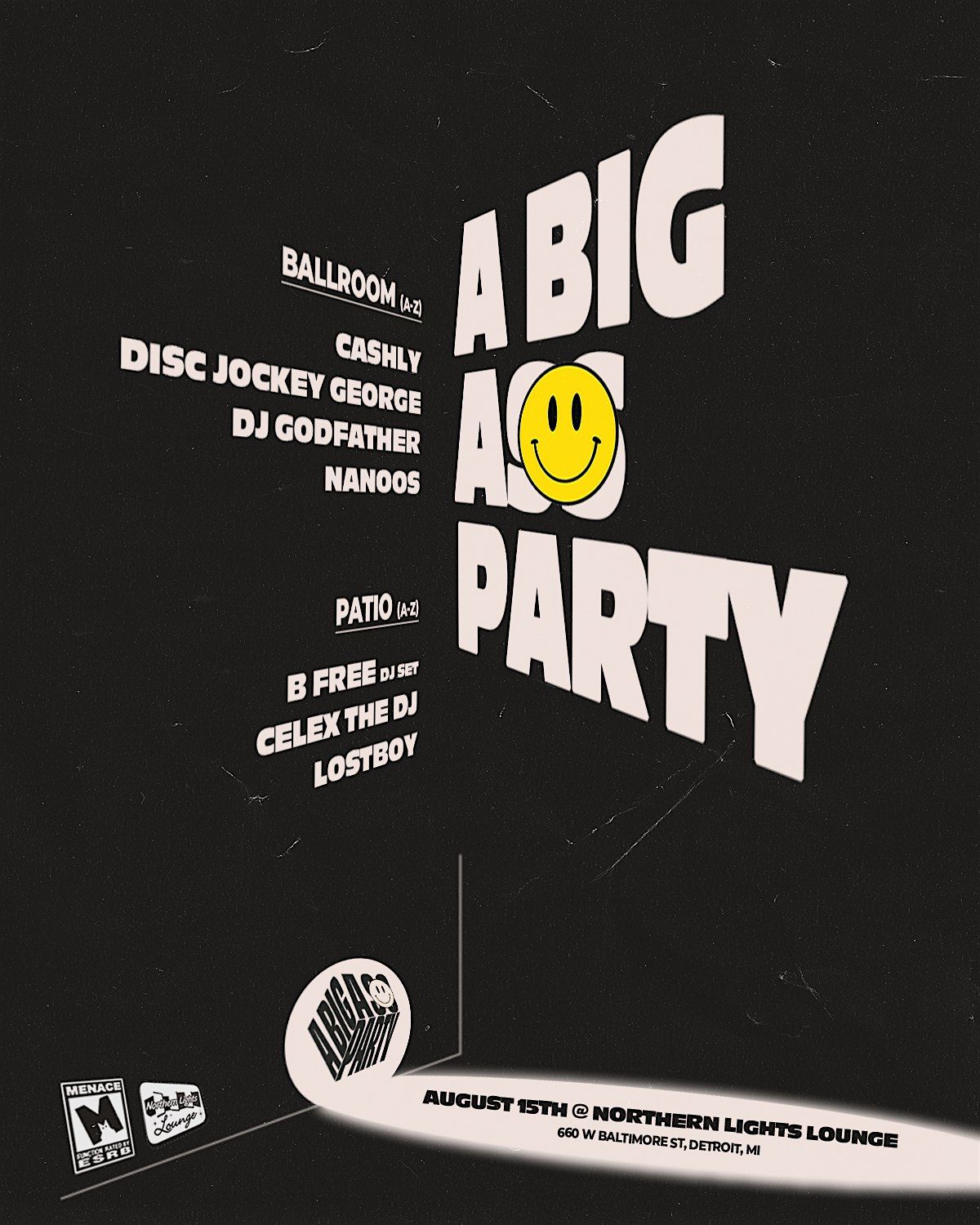A BIG A$$ PARTY w\/ DJ Godfather, Nanoos, Disc Jockey George & More