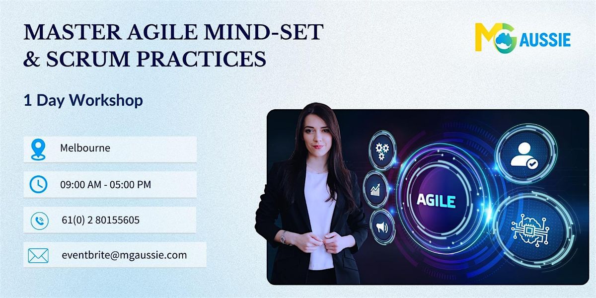 Master Agile Mind-set & Scrum Practices in Melbourne - 1 Day Workshop