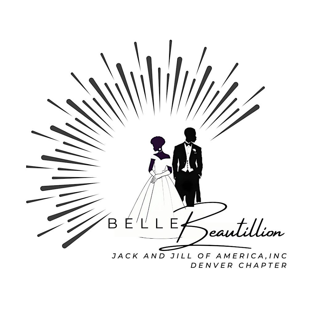 Denver Chapter of Jack and Jill Inc. Presents the 2024 Belle Beautillion