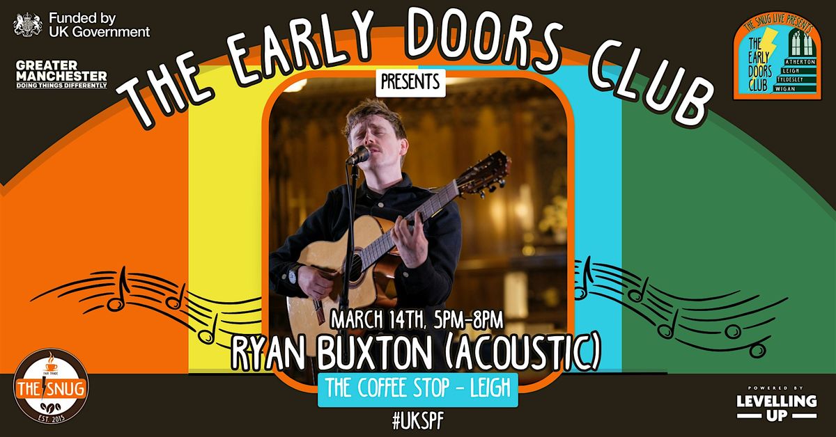 The Early Doors Club 020 - The Coffee Stop w\/ Ryan Buxton (Acoustic)