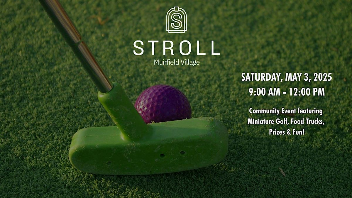 Stroll Mini-Muirfielders Mini-Golf Tournament