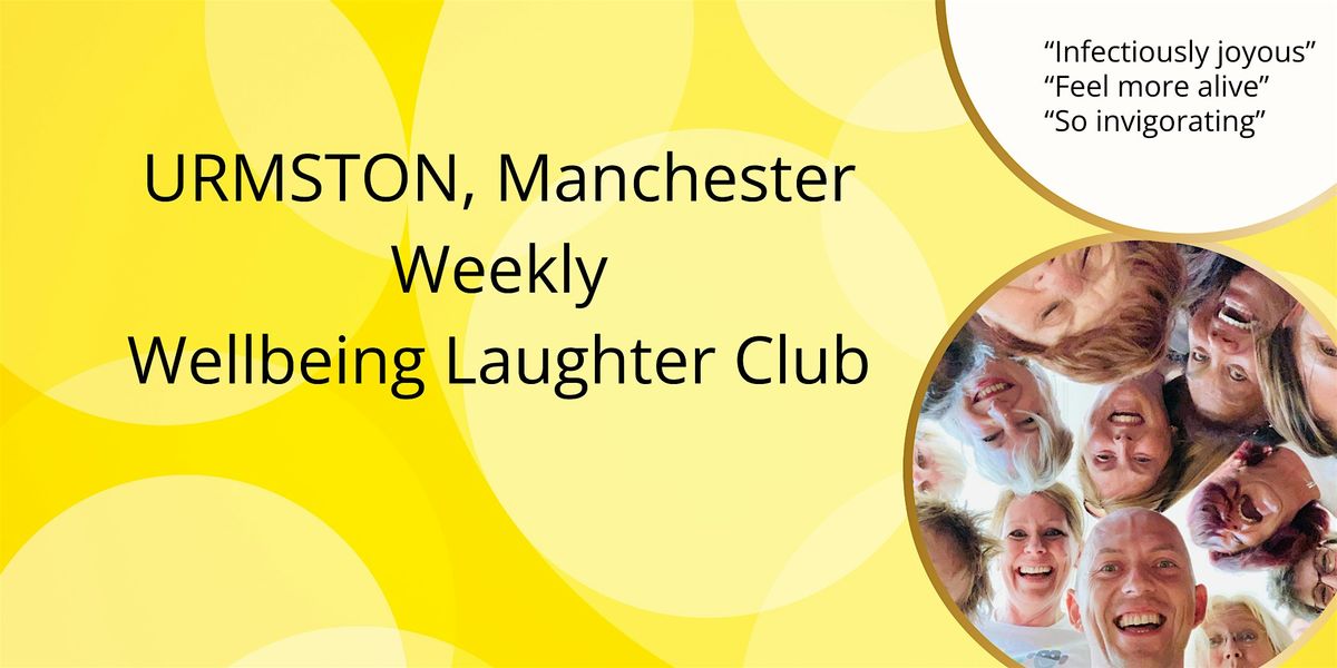 Urmston Weekly Wellbeing Laughter Club in Manchester