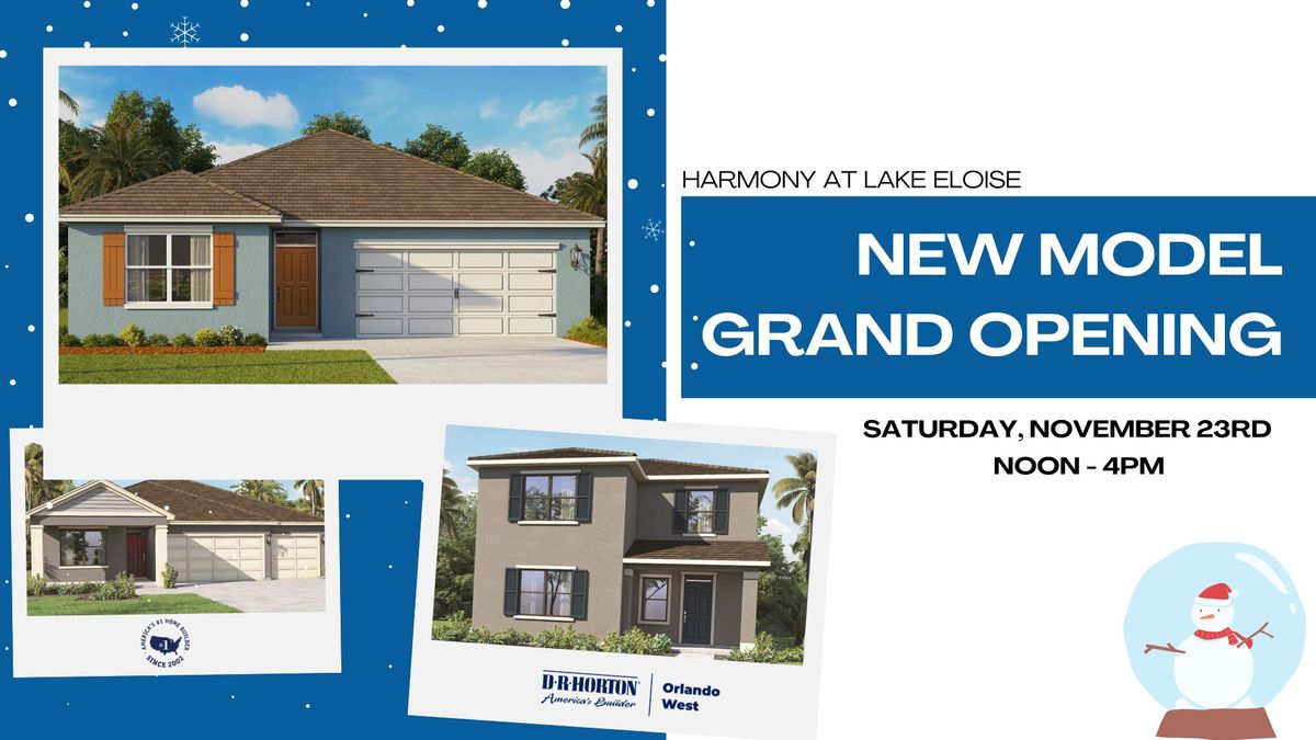 Harmony at Lake Eloise New Models Grand Opening!