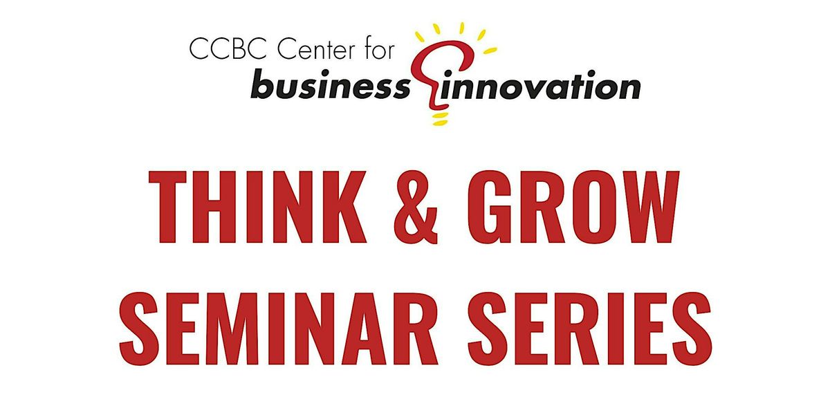 Think & Grow Seminar Series: NOV 21