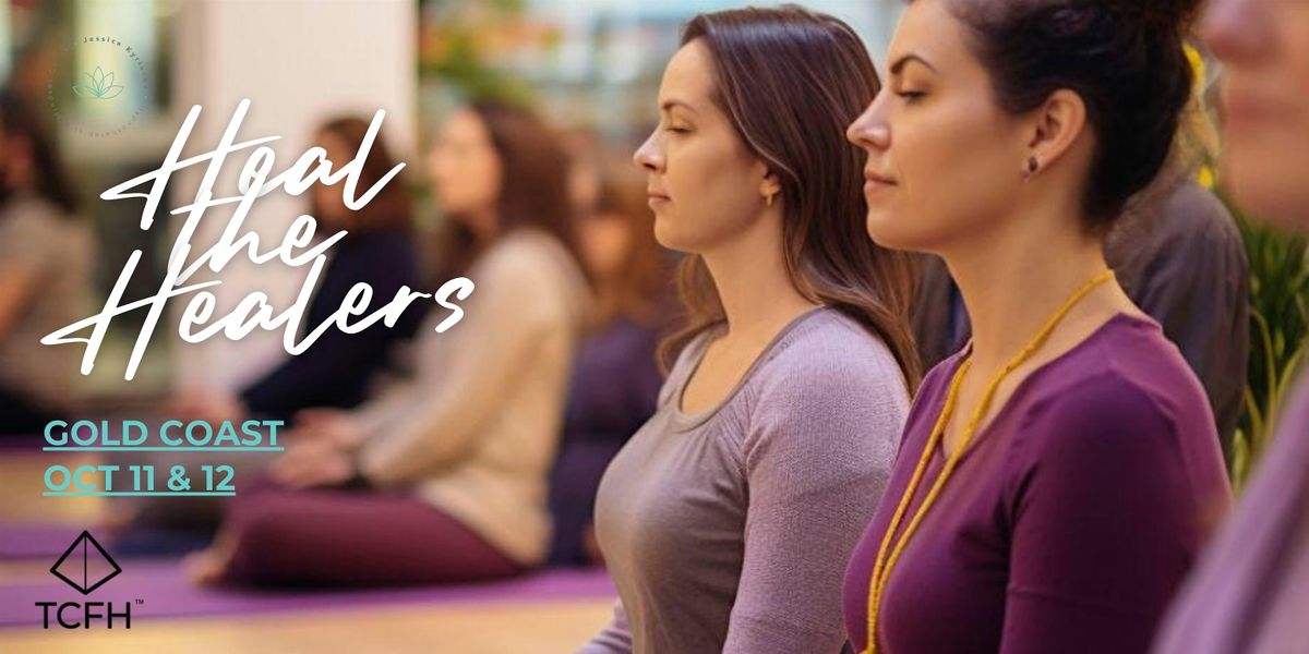 Heal the Healers \u2013 A 2-Day Experience on the Gold Coast for Space-Holders