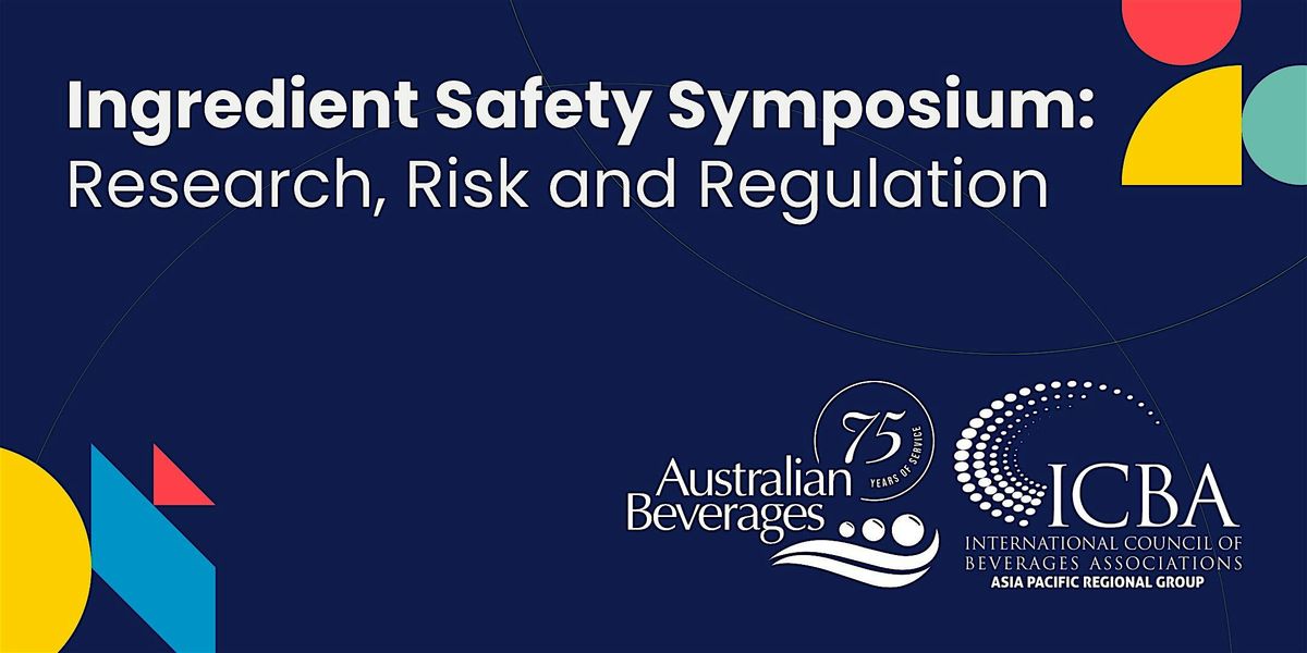 Ingredient Safety Symposium: Research, Risk and Regulation