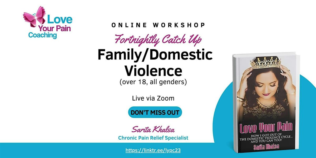 Family\/Domestic Violence  (Fortnightly Catch Up )