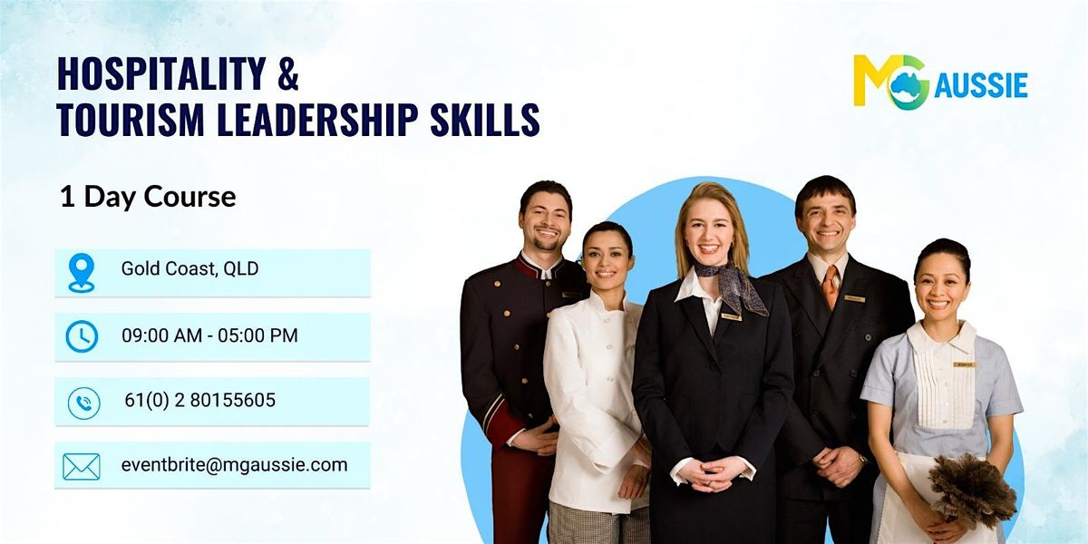 Hospitality & Tourism Leadership Skills \u2013 1 Day Course in Gold Coast, QLD