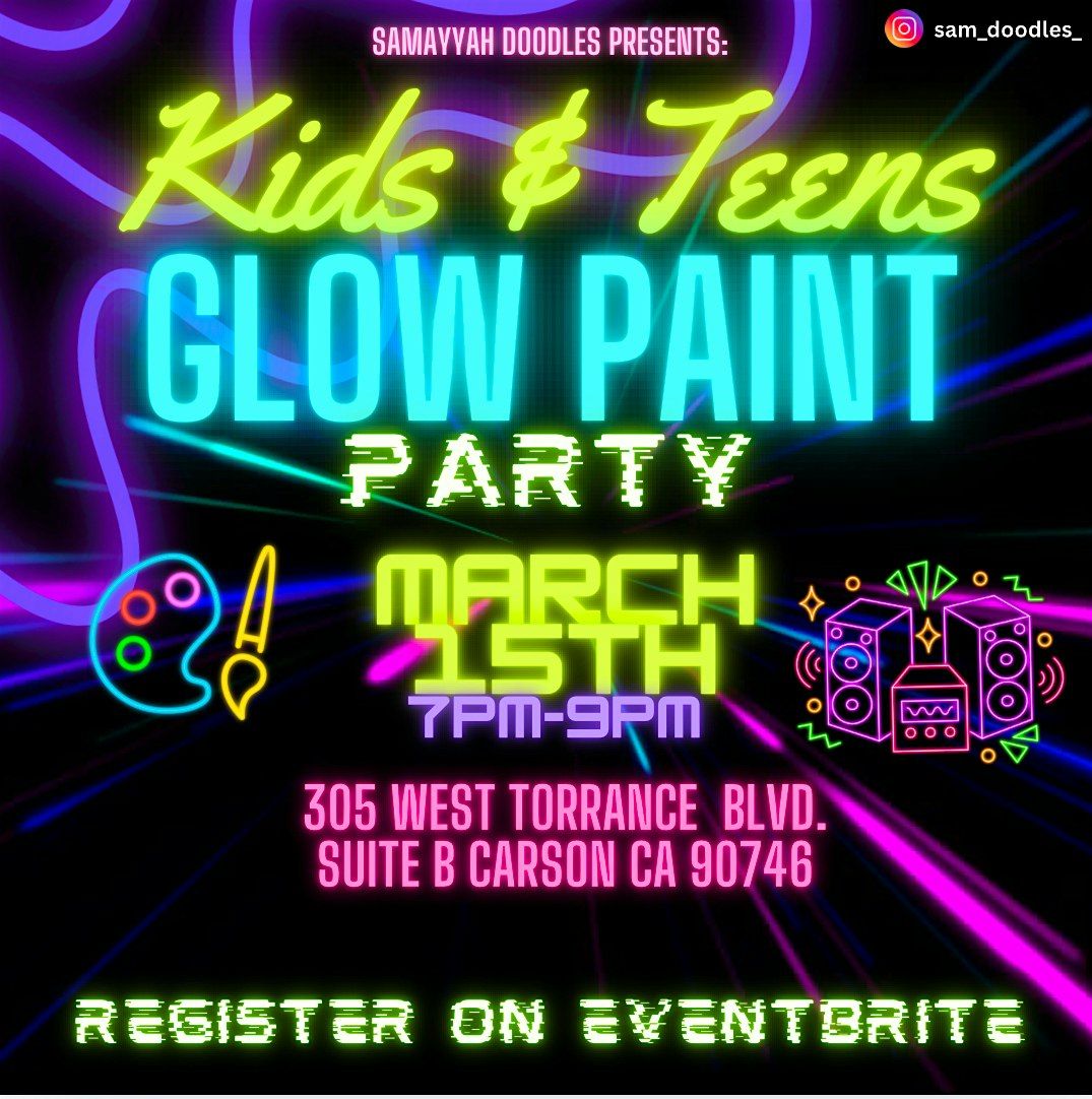 Kids & Teens Glow Paint Party!