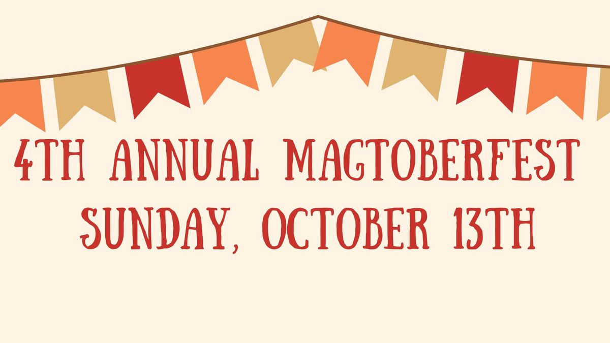 4th Annual Magtoberfest