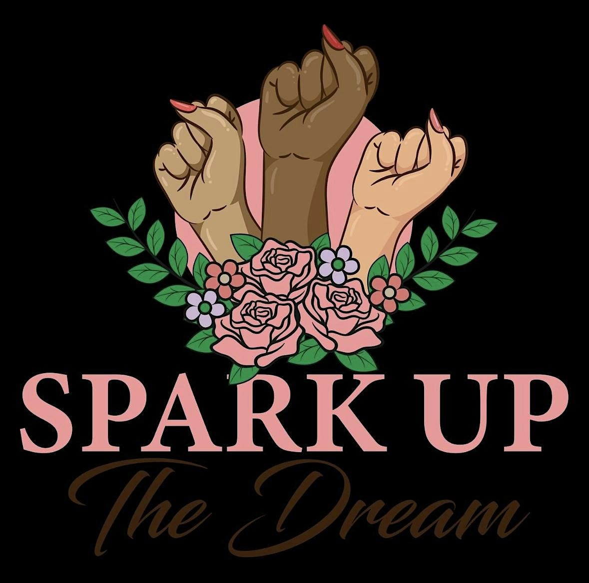 Spark Up The Dream 4th annual Women's Empowerment Project
