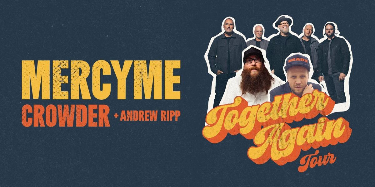 MercyMe Together Again Tour with Crowder + Andrew Ripp - St. Augustine