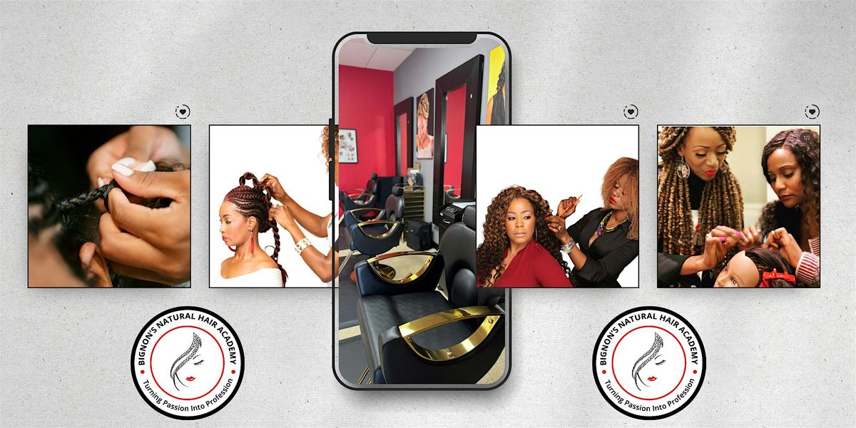 Secure the Bag and the Career! Bignon's Natural Hair Academy Open House