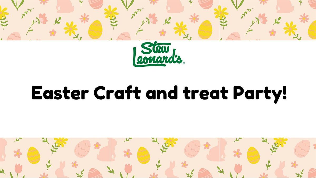 Easter Craft and Treat Party!