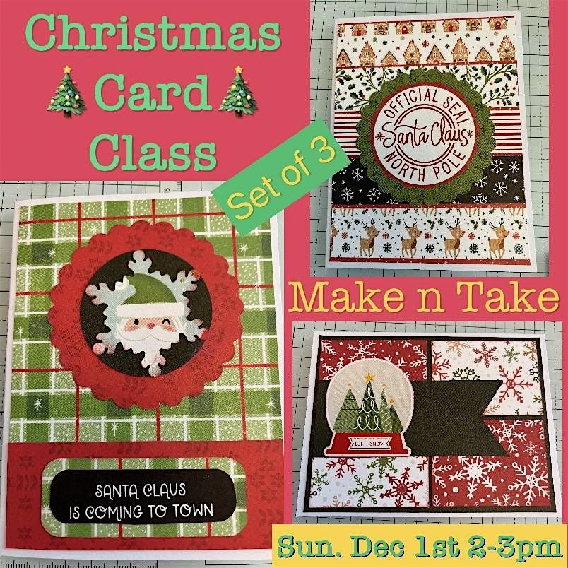 Make 'n Take Christmas Card Class