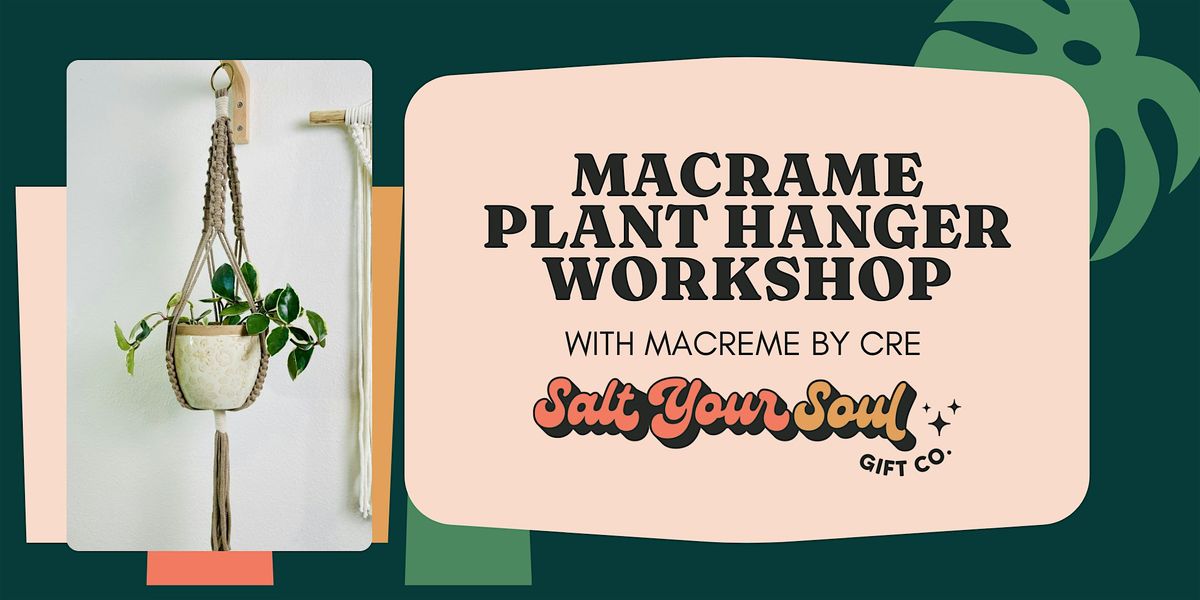 Macrame Plant Hanger Workshop