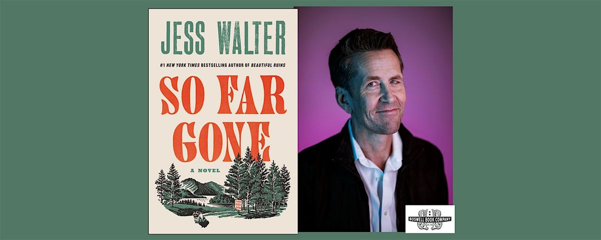 Jess Walter, author of SO FAR GONE- an in-person Boswell event