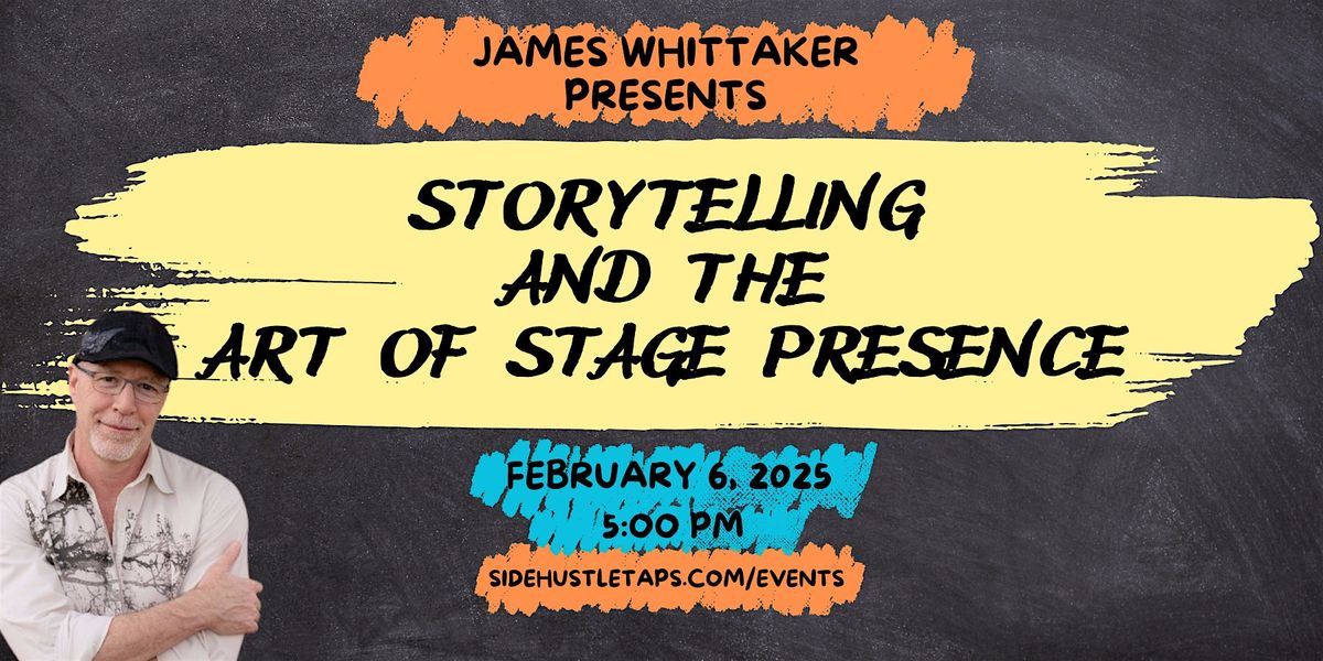 Storytelling and the Art of Stage Presence