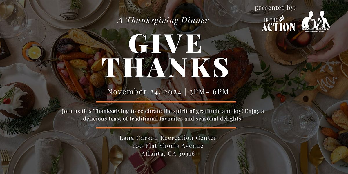 Give Thanks 2024: Community Thanksgiving Dinner