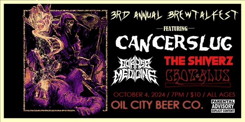 3rd Annual BREWTALFEST - Cancerslug, The Shiverz, Corpse Medicine, Crotalus