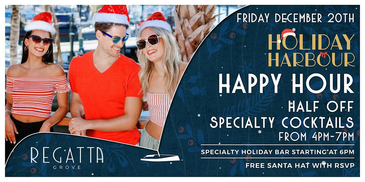 Holiday Harbour | Happy Hour at Regatta Grove