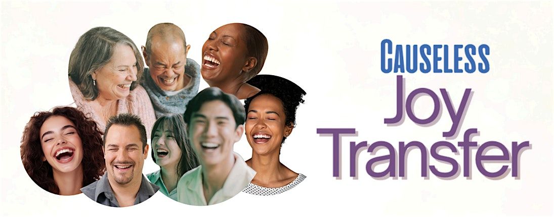 Causeless Joy Transfer Event