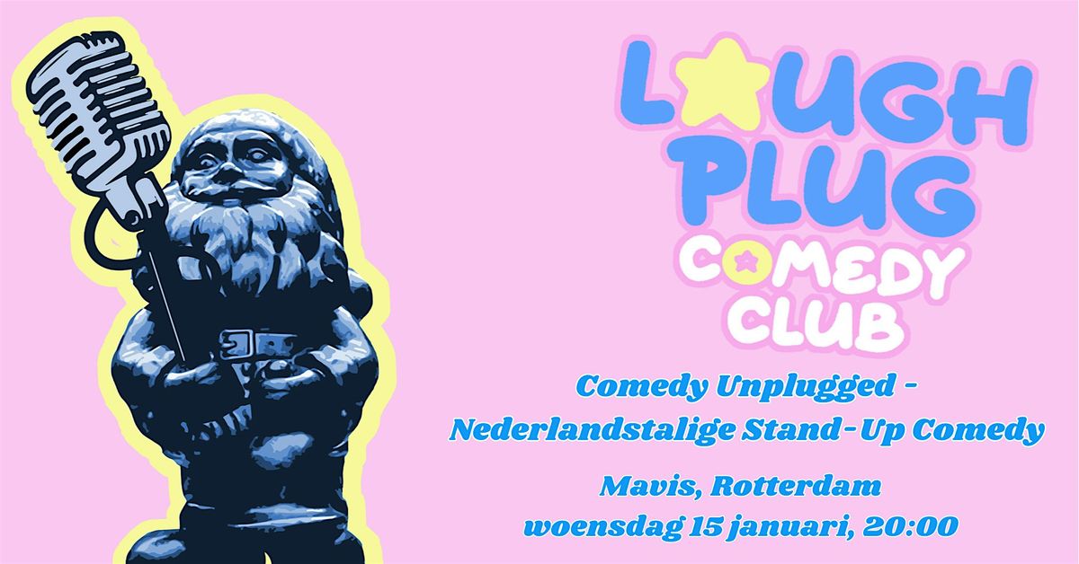 Comedy Unplugged - Nederlandstalige stand-up comedy