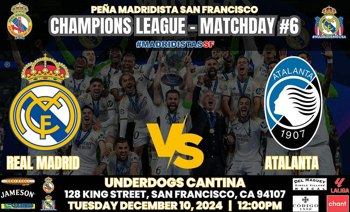 REAL MADRID vs ATALANTA | UCL | Watch Party at Underdogs Cantina