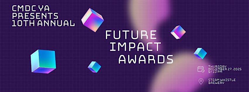 10th Annual CMDC YA Future Impact Awards