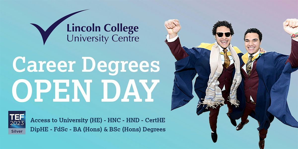 Lincoln College University Centre Career Degrees Open Day | 8 November 25