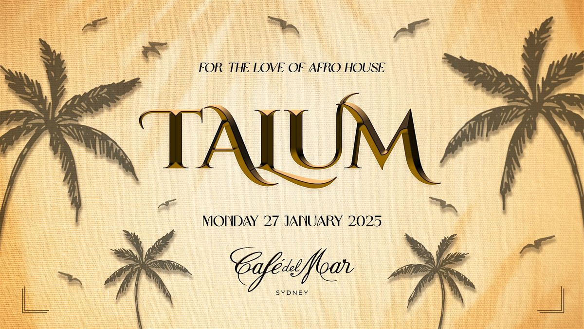 TALUM SYDNEY: Cafe Del Mar ED04 ft. Maison Ware