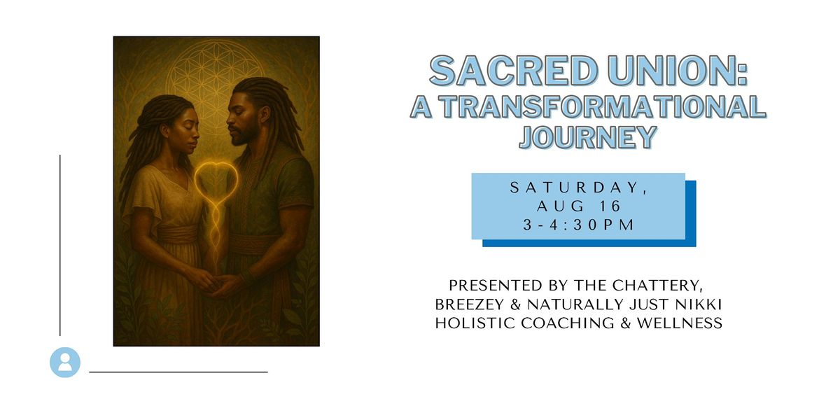 SACRED UNION: A Transformational Journey