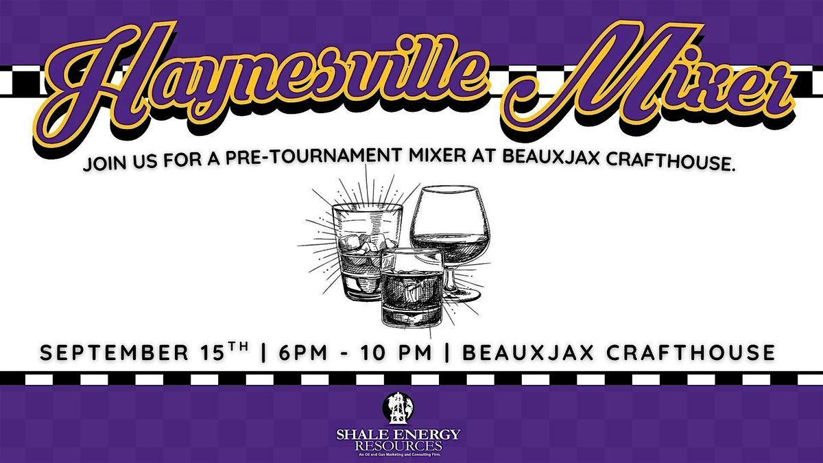 5th Annual Haynesville Open Mixer
