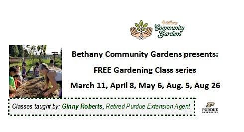 Bethany Community Gardens FREE Gardening Class-March 11th