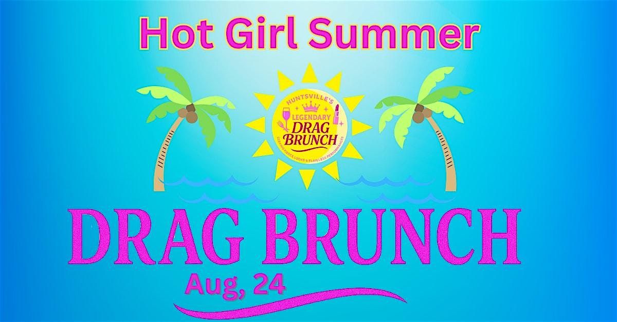 Hot Girl Summer Drag Brunch