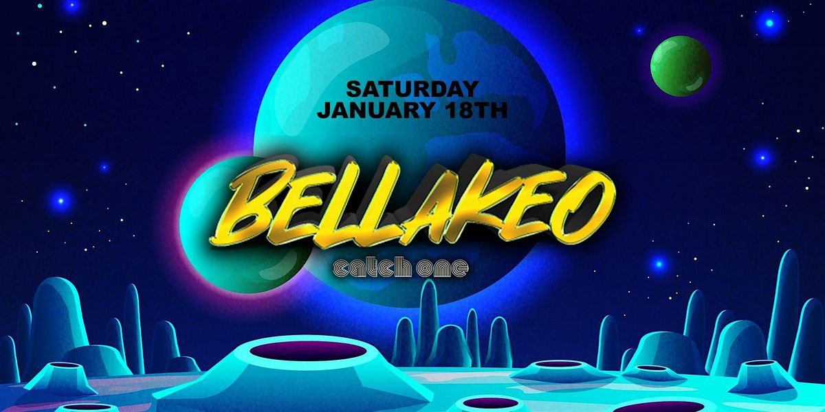 Bellakeo Reggaeton Party Catch One Los Angeles 18+ Saturday January 18th