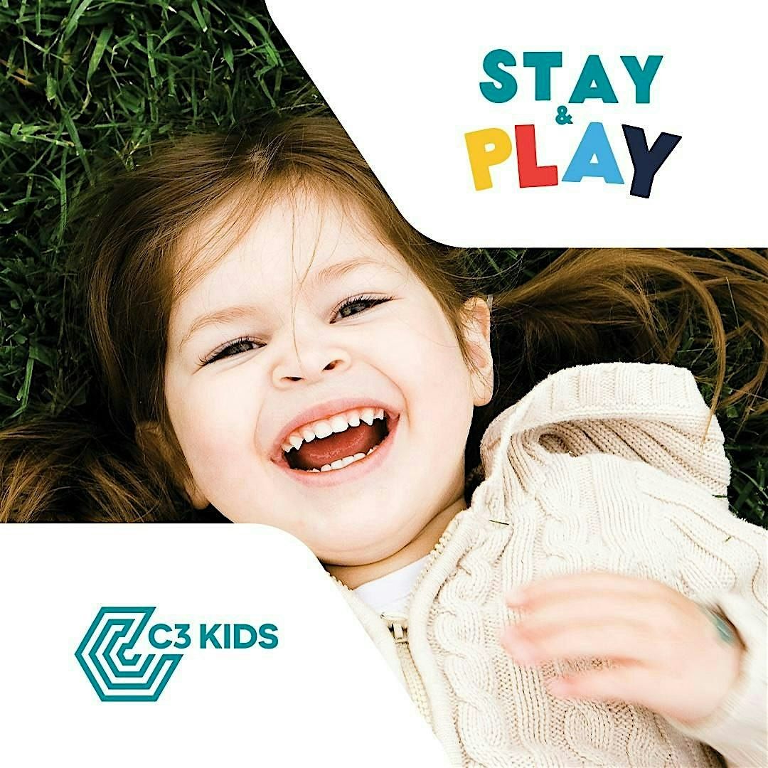 C3 Kids: Stay & Play!