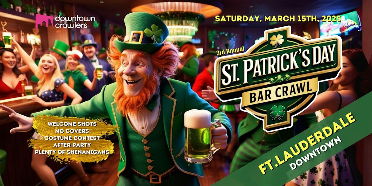 St. Patrick's Day Bar Crawl - FT LAUDERDALE (Downtown)