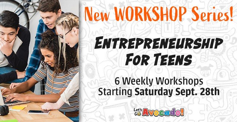 Entrepreneurship For Teens: From Ideation to Business Plan