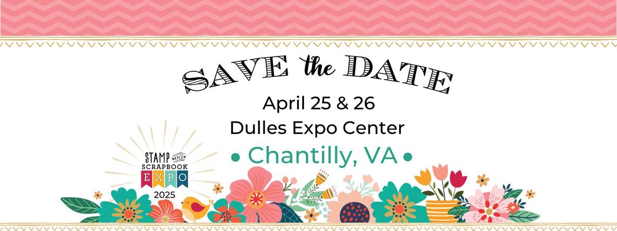 Stamp & Scrapbook Expo Chantilly, VA