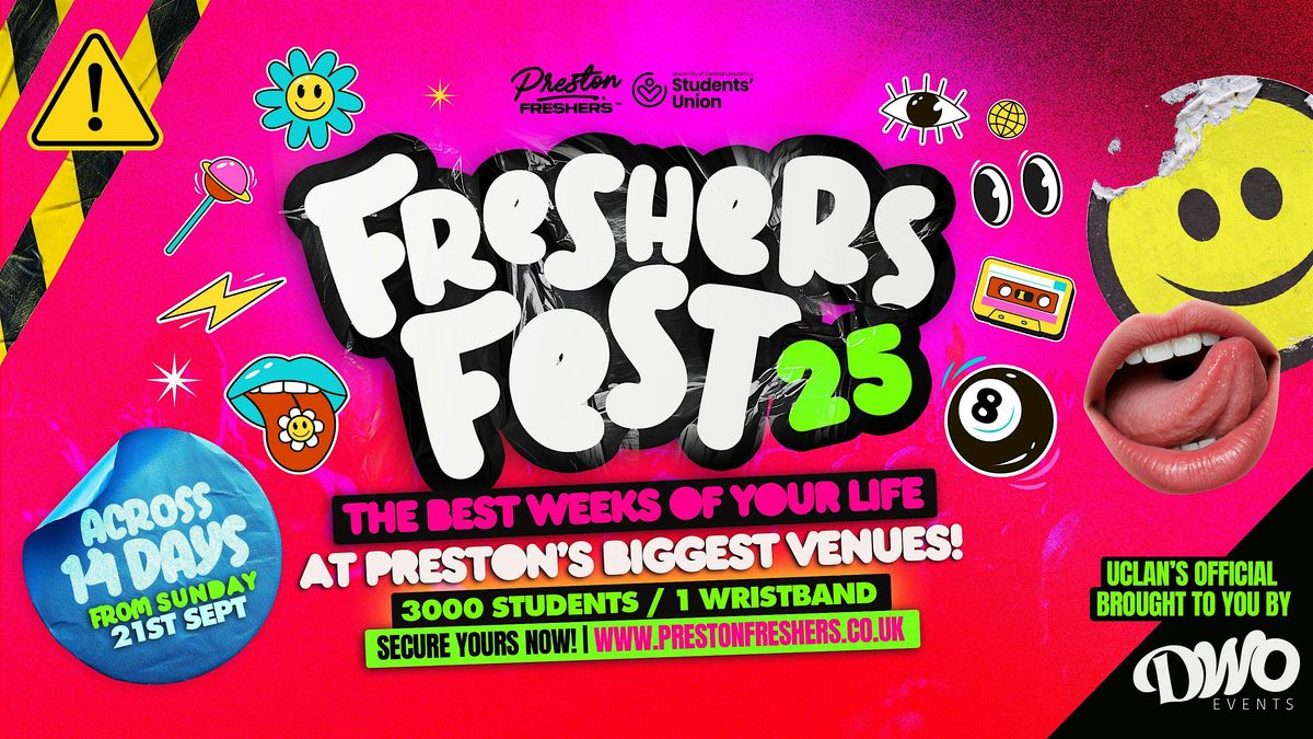 PRESTON FRESHERS & UCLAN **AAA FRESHERS WRISTBAND** The Biggest 2025 Events
