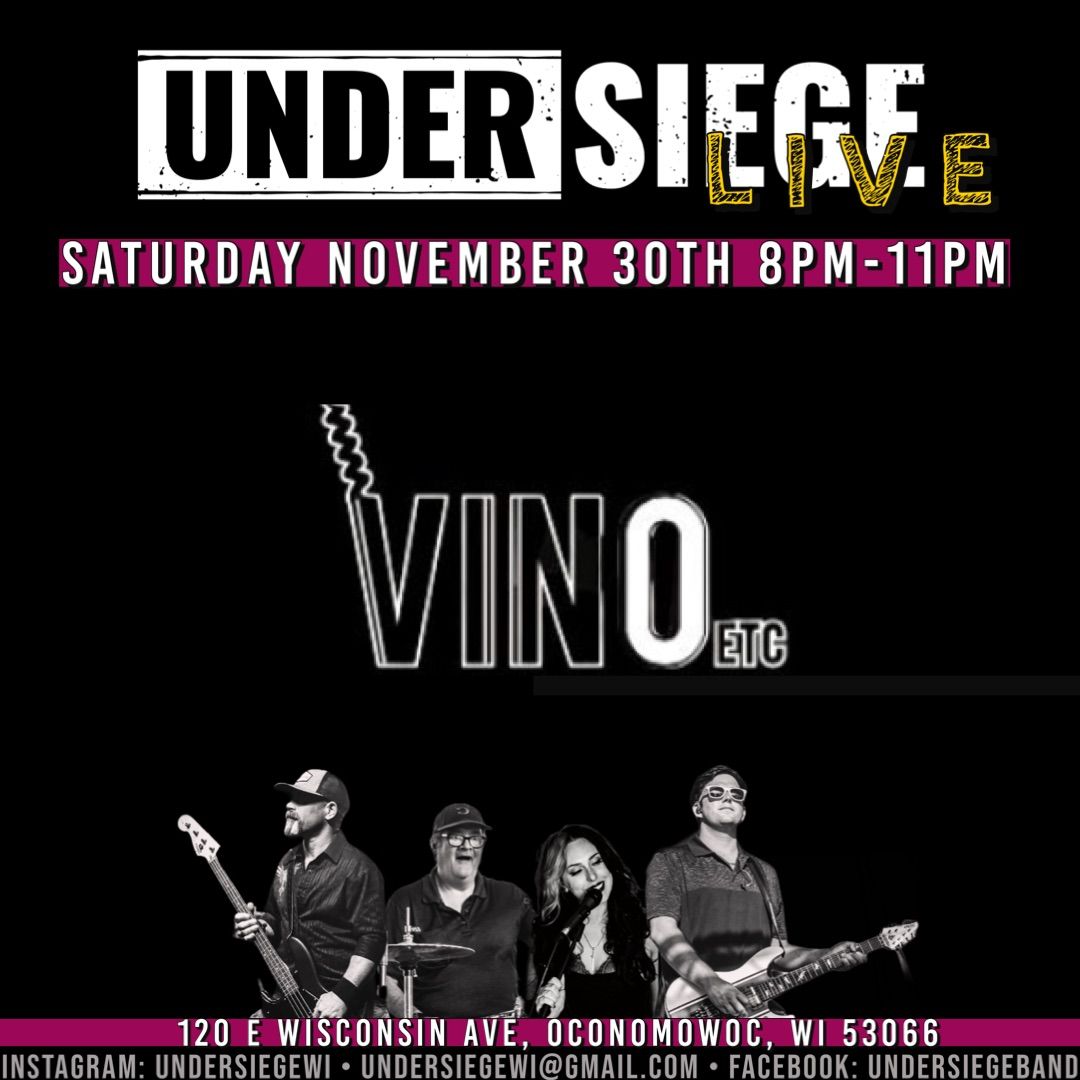 UNDER SIEGE LIVE at VINOS 