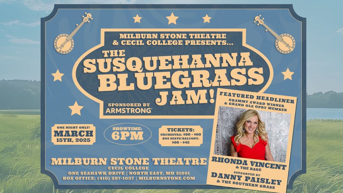 The Susquehanna Bluegrass Jam Featuring Rhonda Vincent & The Rage