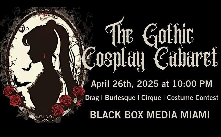 The Gothic Cosplay Cabaret